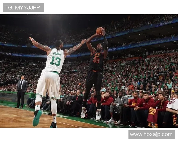 2018年NBA季后赛骑士与凯尔特人对决详细数据分析与回顾